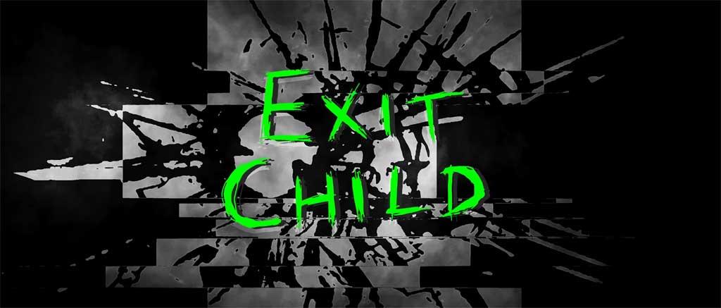 Exit Child