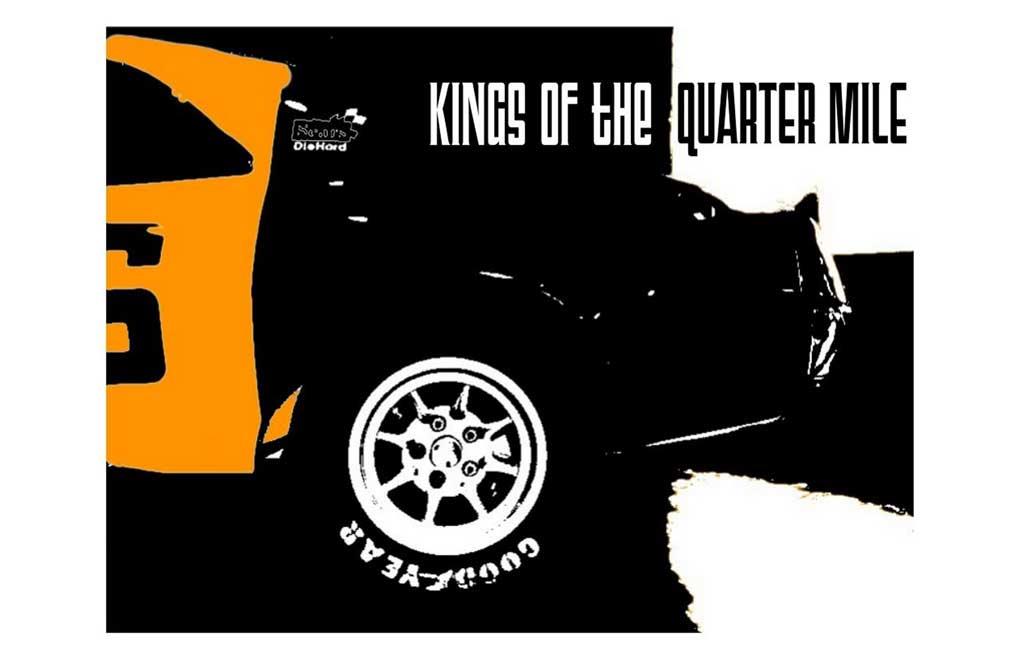 Kings of the Quarter Mile