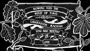 Photo of the artist Bowers and the Worst of Times