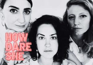 Photo of the artist How Dare She